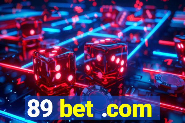 89 bet .com